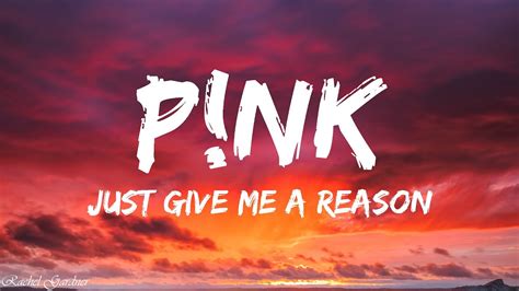 give just a reason lyrics|just give a reason pink.